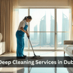 Best Deep Cleaning Services in Dubai Expert Cleaning & Booking Guide